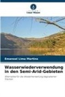 Emanoel Lima Martins - Wasserwiederverwendung in den Semi-Arid-Gebieten