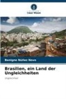 Benigno Núñez Novo - Brasilien, ein Land der Ungleichheiten