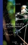Hellmut Seiler - Aufhebung der Schwerkraft