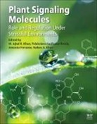 Antonio Ferrante, Antonio (Associate Professor Ferrante, Nafees (Professor Khan, Nafees A Khan, M. Iqbal R. Khan, Nafees A Khan... - Plant Signaling Molecules