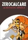 Zerocalcare - La profecía del armadillo