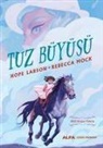 Hope L Arson, Hope Larson, Rebecca Mock - Tuz Büyüsü Cizgi Roman
