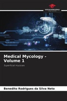 Benedito Rodrigues da Silva Neto - Medical Mycology - Volume 1