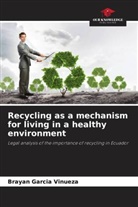 Brayan García Vinueza - Recycling as a mechanism for living in a healthy environment