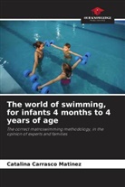 Catalina Carrasco Matínez - The world of swimming, for infants 4 months to 4 years of age