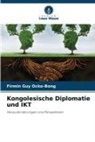 Firmin Guy Ocko-Bong - Kongolesische Diplomatie und IKT