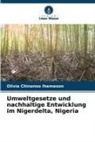 Olivia Chinonso Ihemeson - Umweltgesetze und nachhaltige Entwicklung im Nigerdelta, Nigeria