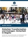Andres Rincon - Zwischen Transformation und Zwängen: Sicherheit in Bogota