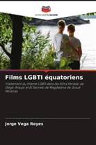 Jorge Vega Reyes - Films LGBTI équatoriens