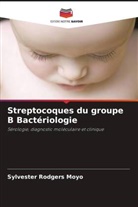 Sylvester Rodgers Moyo - Streptocoques du groupe B Bactériologie