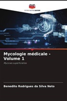 Benedito Rodrigues da Silva Neto - Mycologie médicale - Volume 1