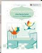 Aina Garcia Carbó, Virginia Lorente - Malifetes satisfetes
