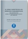 Antonio Villacorta Caño-Vega - El doble carácter de los derechos fundamentales : una perspectiva desde la teoría estructurante del derecho