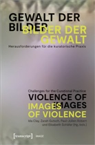 Ida Clay, Zarah Gutsch, Paul-Julien Robert, Elisabeth Schäfer - Gewalt der Bilder - Bilder der Gewalt / Violence of Images - Images of Violence
