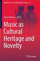 Oana Andreica - Music as Cultural Heritage and Novelty