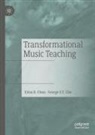 George S T Chu, George S. T. Chu, George S.T. Chu, Edna B Chun, Edna B. Chun - Transformational Music Teaching