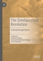 Tanaka Chidora, Ezra Chitando, Doreen Rumbidzai Tivenga - The Zimdancehall Revolution