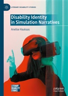 Anelise Haukaas - Disability Identity in Simulation Narratives