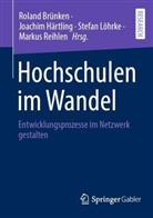 Roland Brünken, Joachim Härtling, Stefan Löhrke, Stefan Löhrke u a, Markus Reihlen - Hochschulen im Wandel