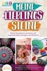 Diy Do It Yourself - MEINE LIEBLINGSSTEINE - Steine bemalen & verzieren mit inspirierenden Vorlagen und Motiven: Erwecke das Fantasiepotential in dir und werde zum einzigartigen Stein-Künstler mit (inkl. DIY-Ideen)