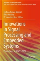 Mike Hinchey, Jyotsna Kumar Mandal, K. Sreenivas Rao, K Sreenivas Rao - Innovations in Signal Processing and Embedded Systems