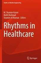 Shamim Al Mamun, M. Shamim Kaiser, Mufti Mahmud - Rhythms in Healthcare