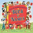 Julia Donaldson, Donaldson Julia, Nila Aye, Aye Nila - Julia Donaldson's Book of Names