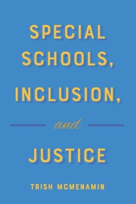 Trish McMenamin, William F Pinar, William F. Pinar - Special Schools, Inclusion, and Justice