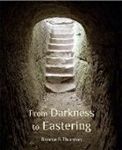 Bonnie B Thurston - From Darkness to Eastering