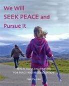 Neil Paynter - We Will Seek Peace and Pursue It
