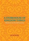 Ian Fraser - Storehouse of Kingdom Things