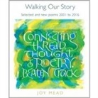 Joy Mead - Walking Our Story