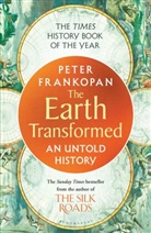 Peter Frankopan - The Earth Transformed