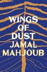Jamal Mahjoub - Wings of Dust