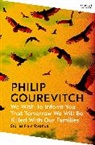 Philip Gourevitch - We Wish to Inform You That Tomorrow We Will Be Killed With Our