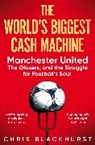 Chris Blackhurst, Blackhurst Chris - The World's Biggest Cash Machine