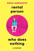 Shoji Morimoto - Rental Person Who Does Nothing