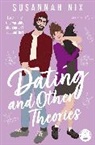 Susannah Nix - Dating and Other Theories