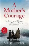Malka Levine - A Mother's Courage