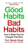 Wendy Wood - Good Habits, Bad Habits