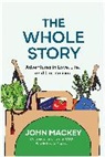 John Mackey, Mackey John - The Whole Story