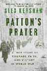 Alex Kershaw - Patton's Prayer