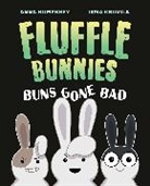 Anna Humphrey, Humphrey Anna, Irma Kniivila, Kniivila Irma - Buns Gone Bad (Fluffle Bunnies, Book #1)