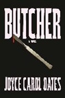 Joyce Carol Oates - Butcher