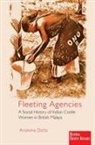 Arunima Datta, Arunima (Idaho State University) Datta, Arunima (University of North Texas) Datta - Fleeting Agencies