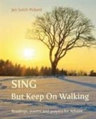 Jan Sutch Pickard - Sing But Keep on Walking