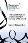 Nancy (University of Auckland) November, November Nancy - Age of Musical Arrangements in Europe, 1780-1830