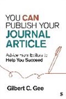 Gilbert C. Gee, Gilbert C. C. Gee - You Can Publish Your Journal Article