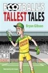 Bryan Gibson, John Cooper - Football''s Tallest Tales