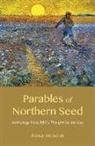 Alastair McIntosh - Parables of Northern Seed